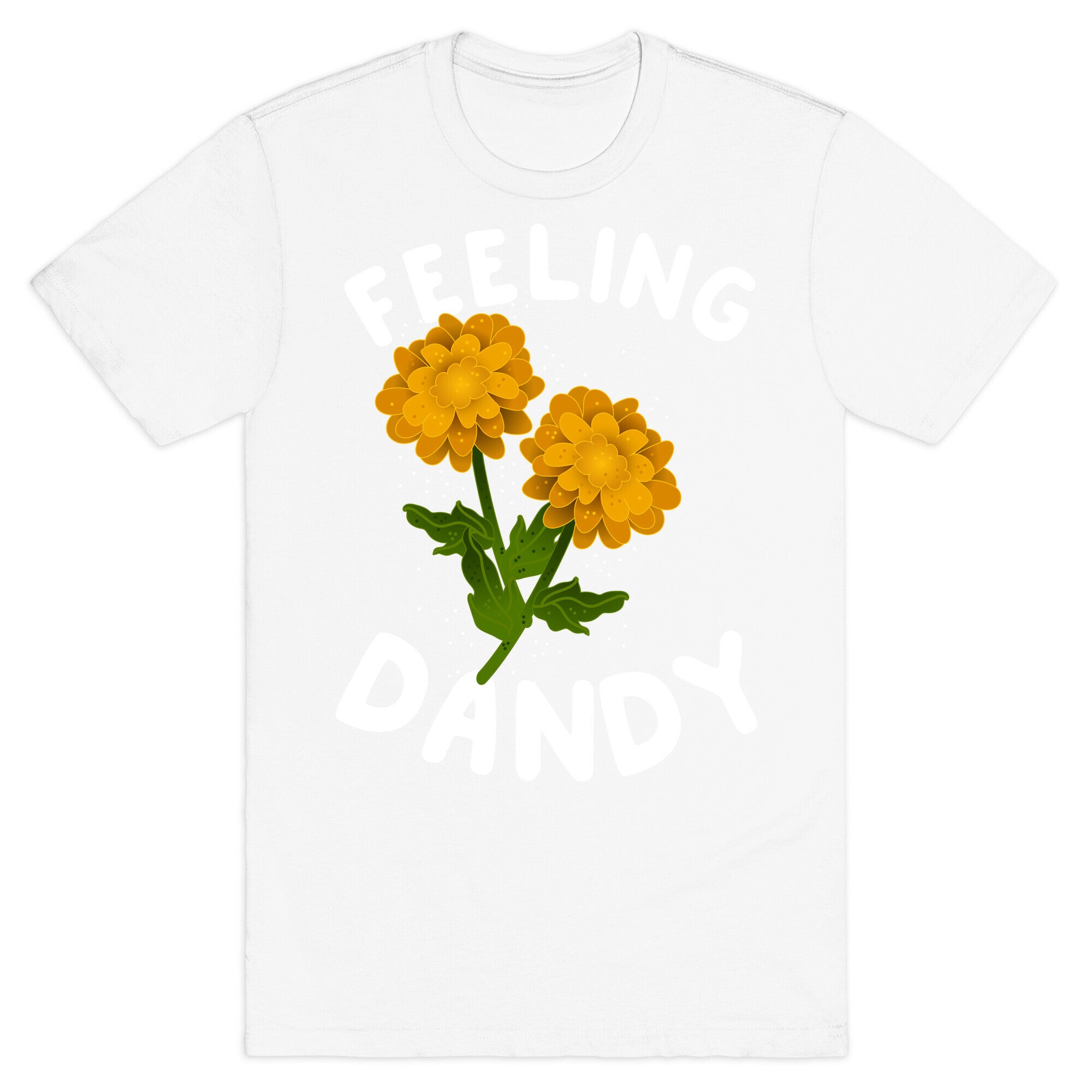 Feeling Dandy T-Shirt