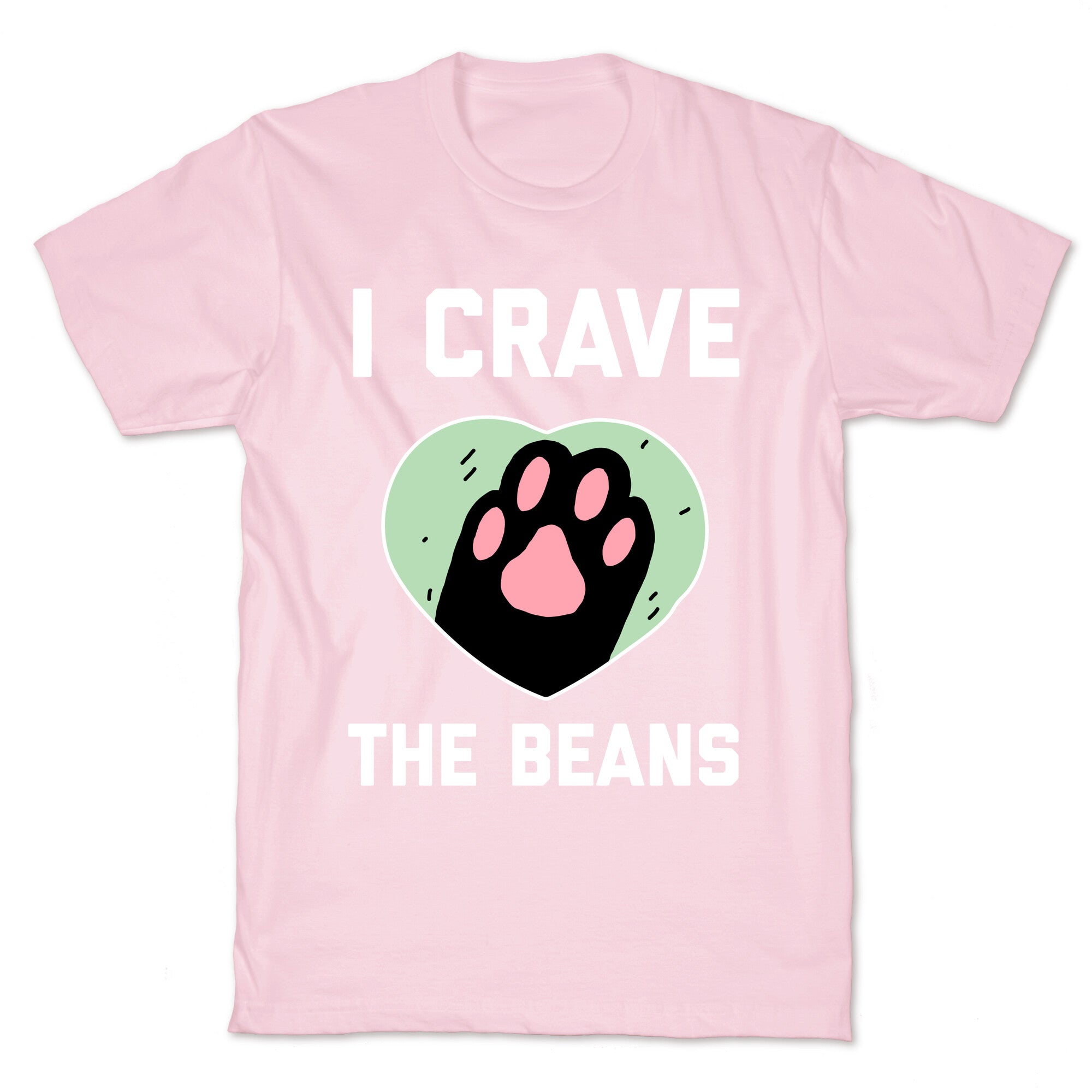 I Crave The Beans T-Shirt