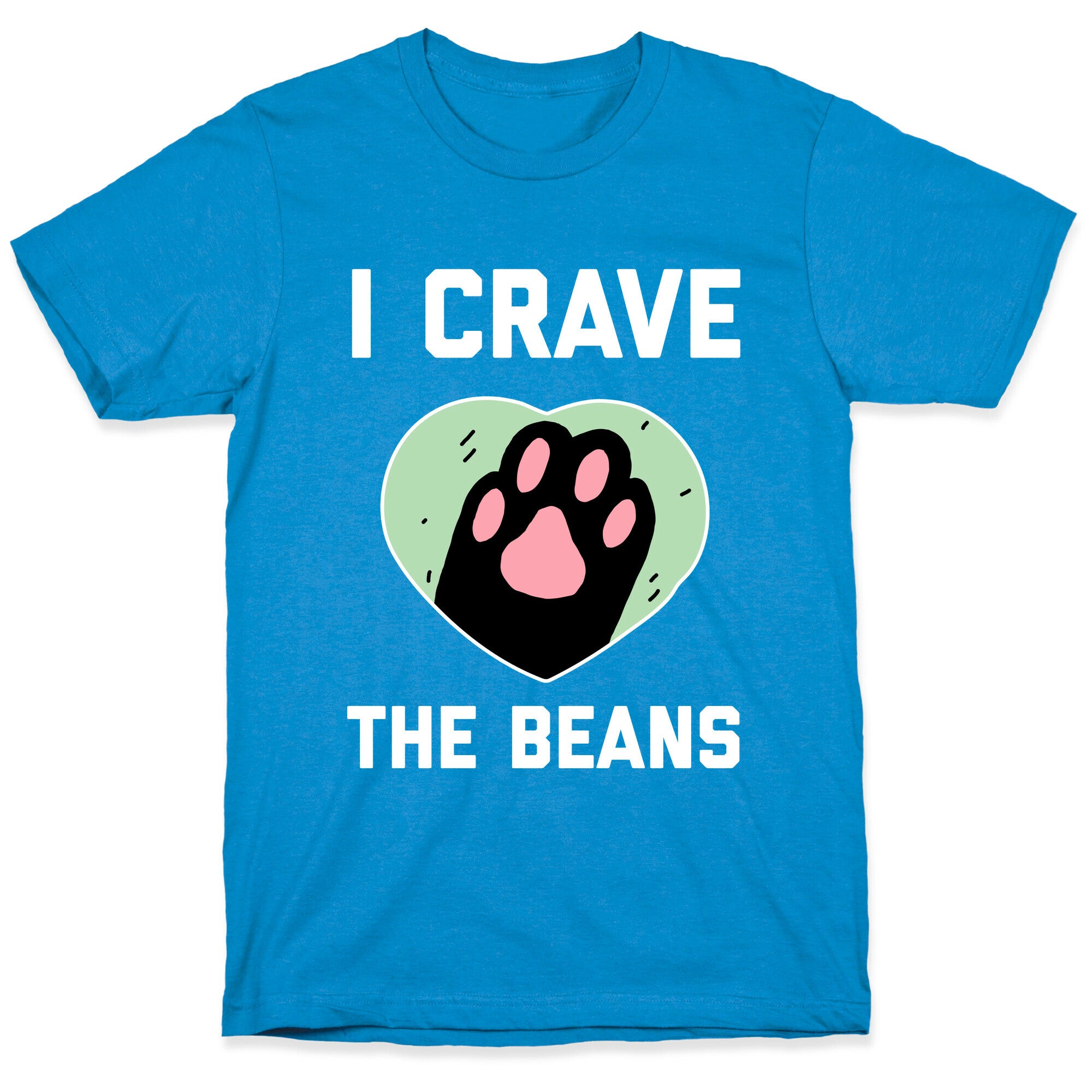 I Crave The Beans T-Shirt