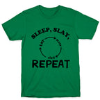 Sleep, Slay, Repeat T-Shirt