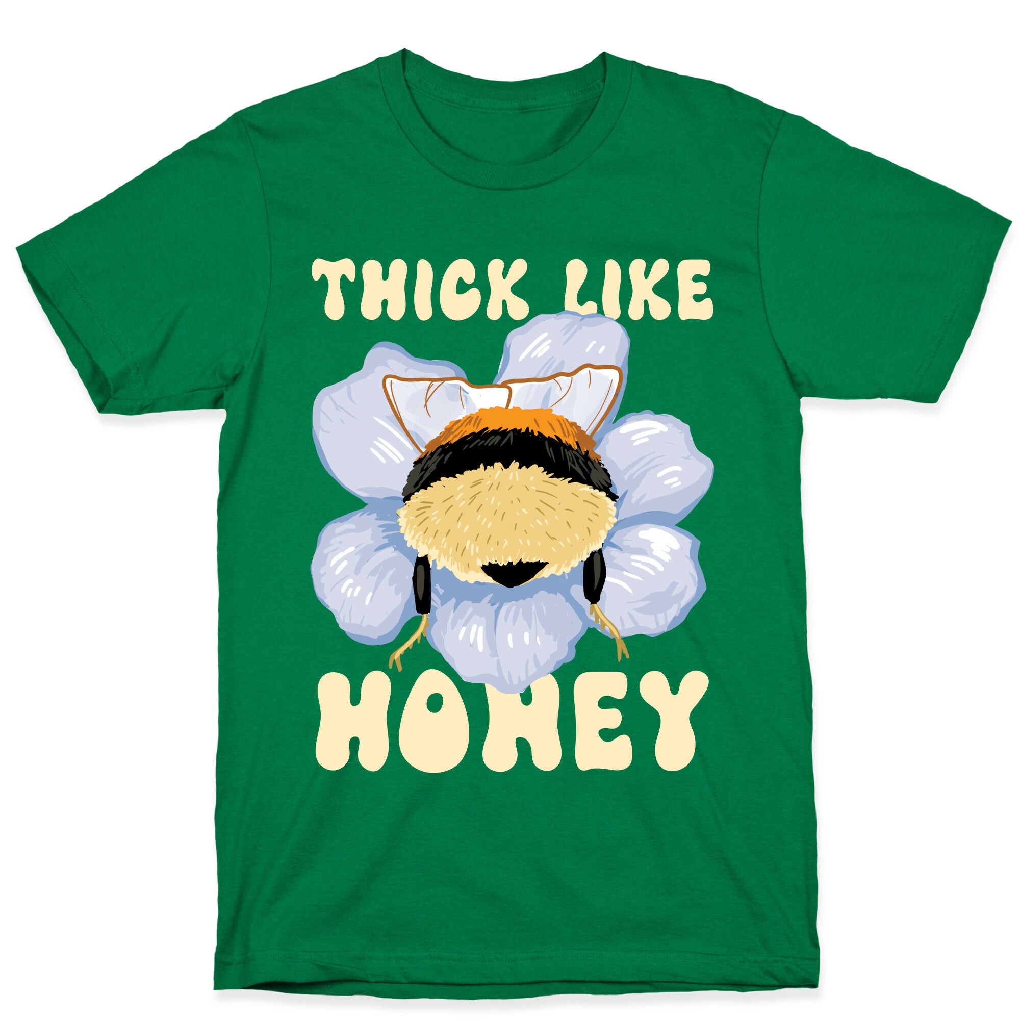 Thick Like Honey T-Shirt