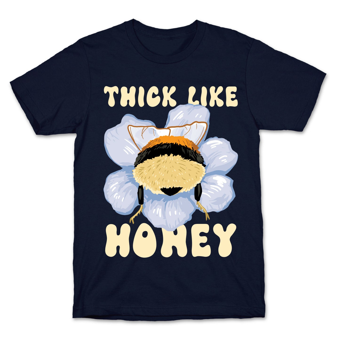 Thick Like Honey T-Shirt