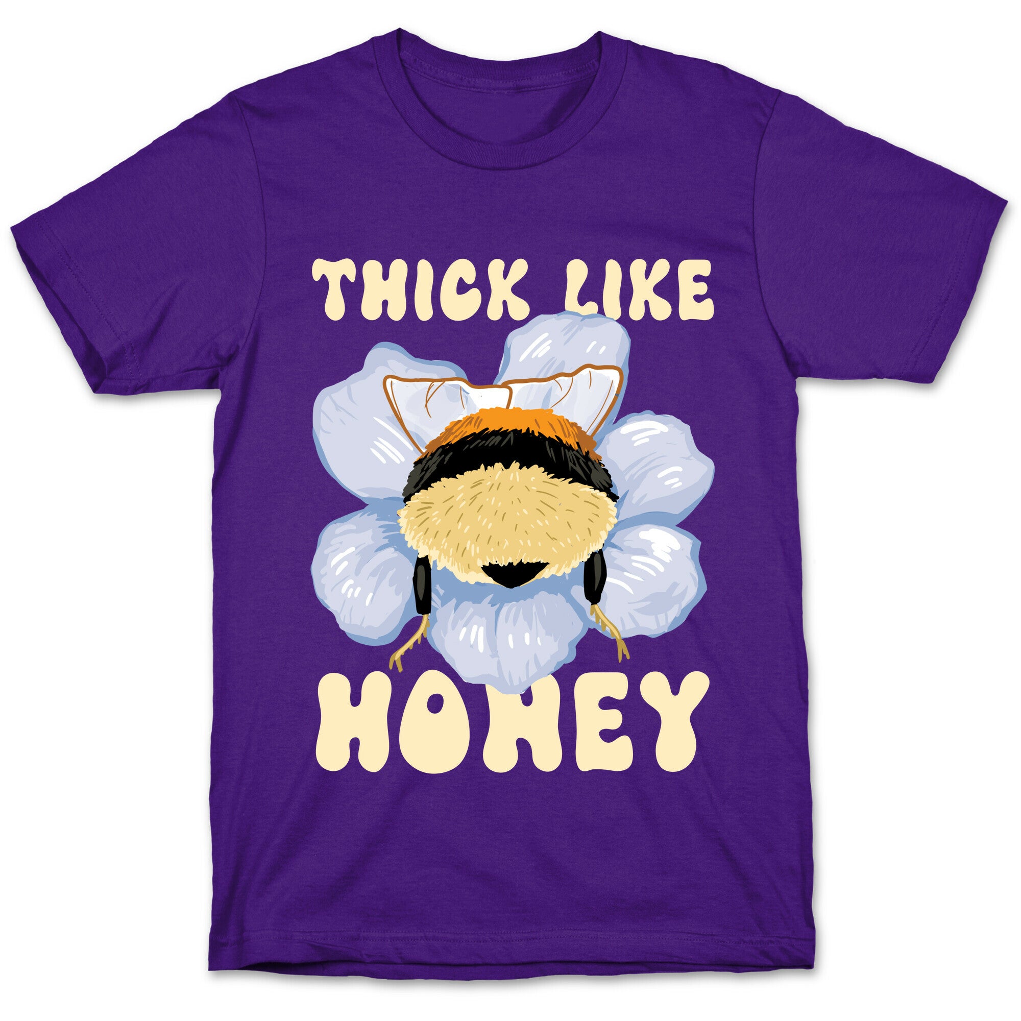 Thick Like Honey T-Shirt