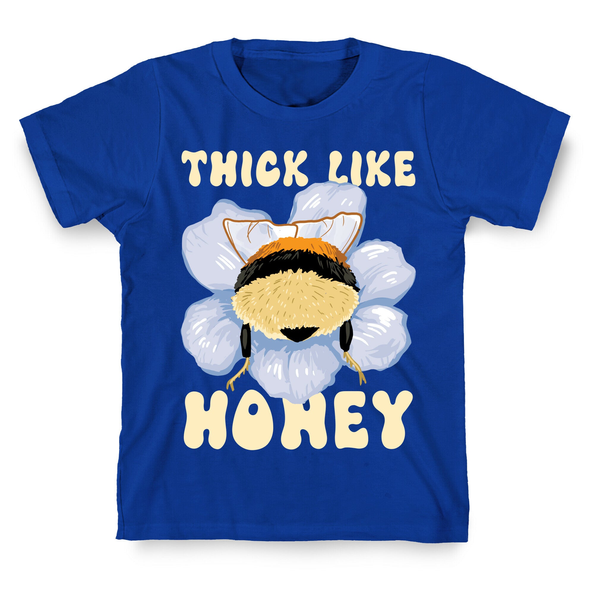 Thick Like Honey T-Shirt