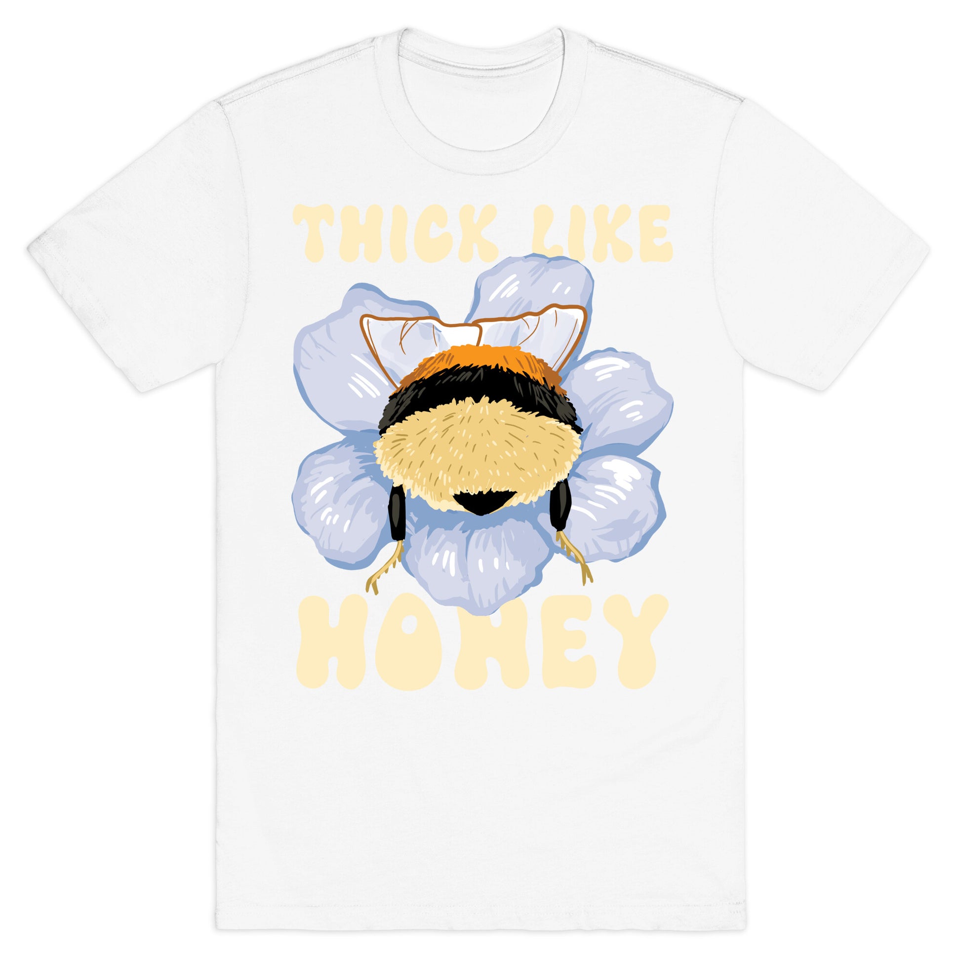 Thick Like Honey T-Shirt
