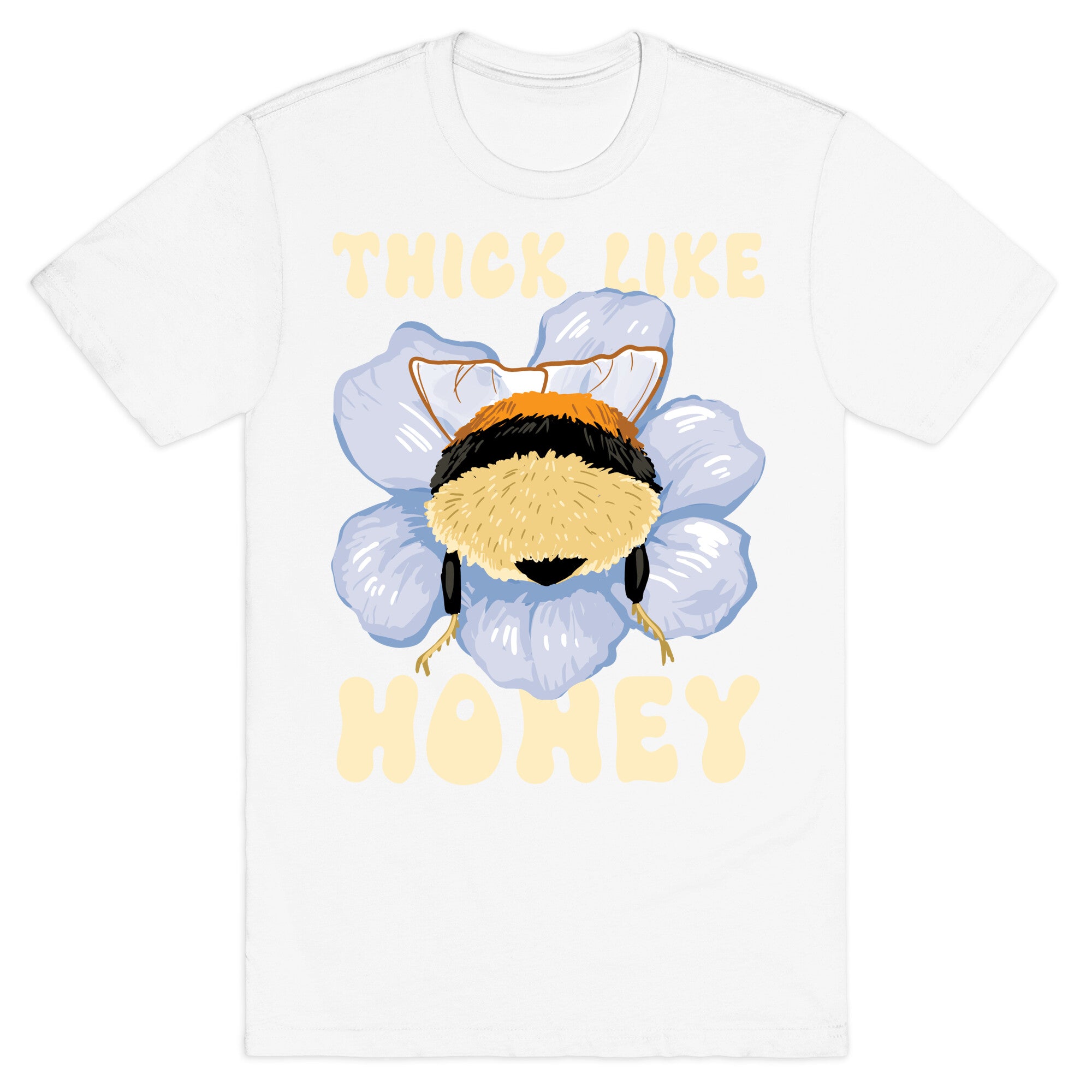 Thick Like Honey T-Shirt
