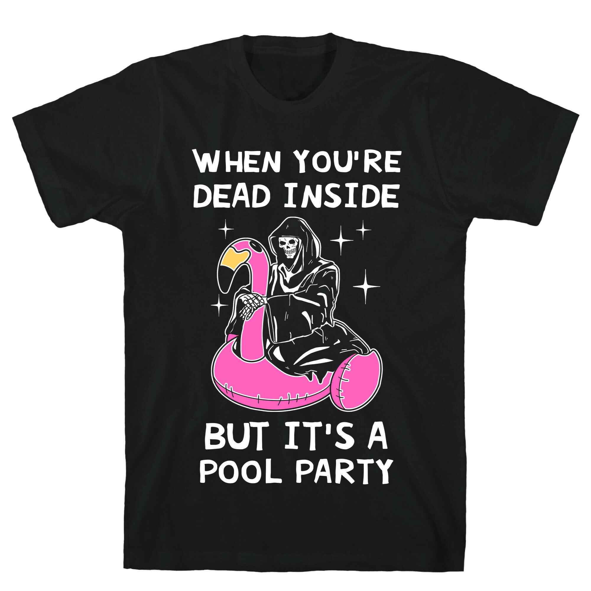 When You're Dead Inside But It's A Pool Party T-Shirt