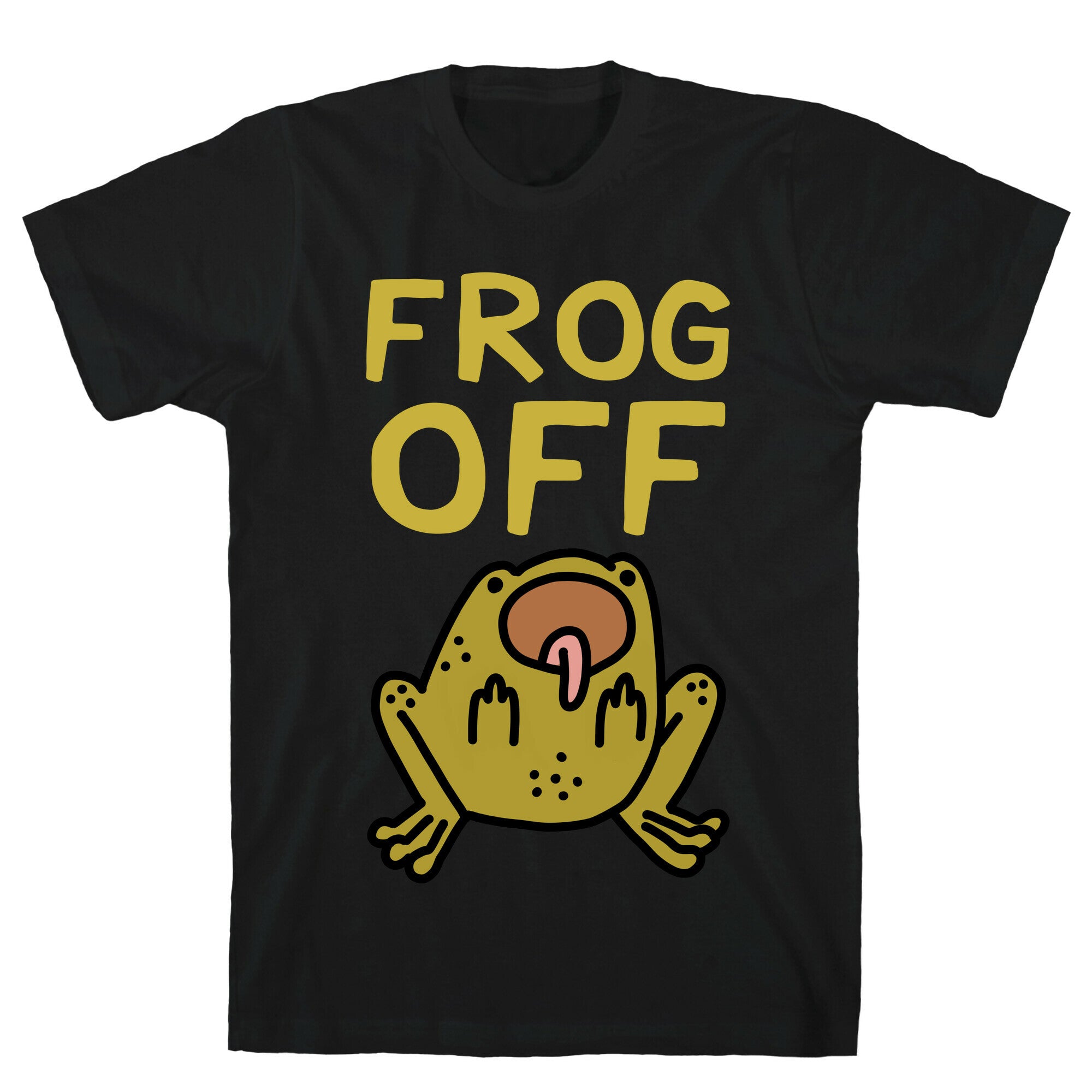 Frog Off T-Shirt