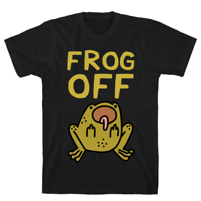 Frog Off T-Shirt