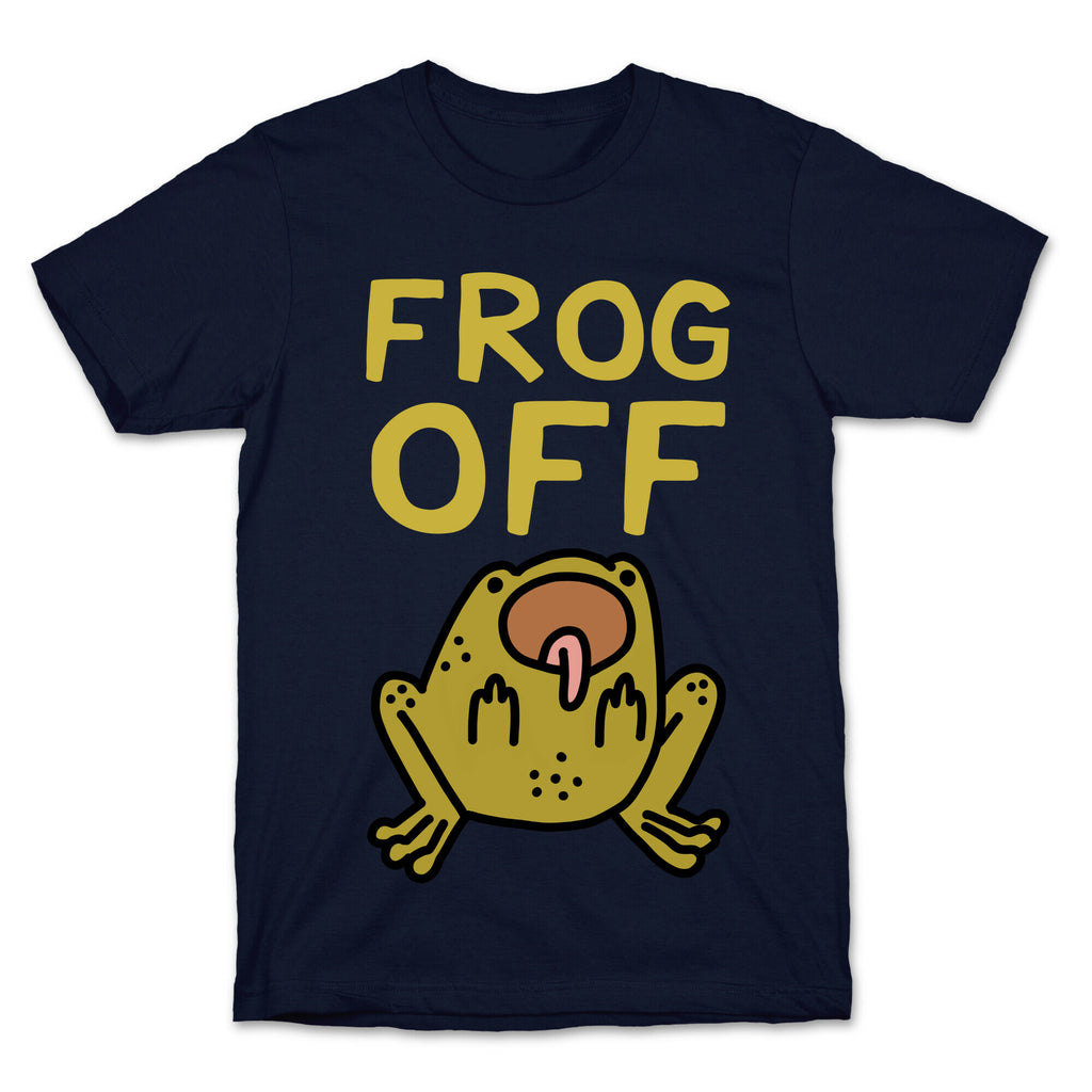 Frog Off T-Shirt