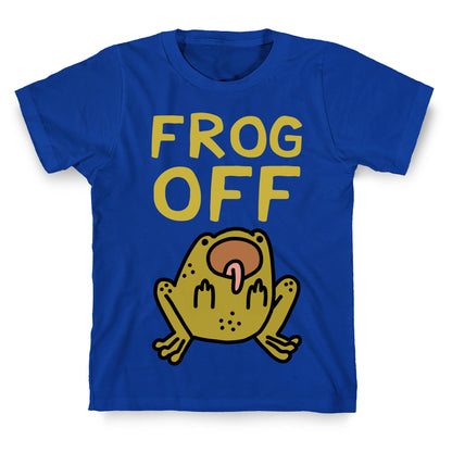 Frog Off T-Shirt