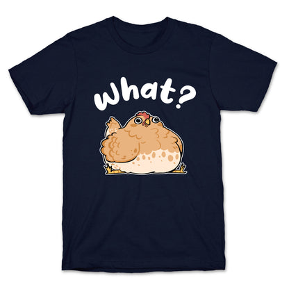 What? T-Shirt