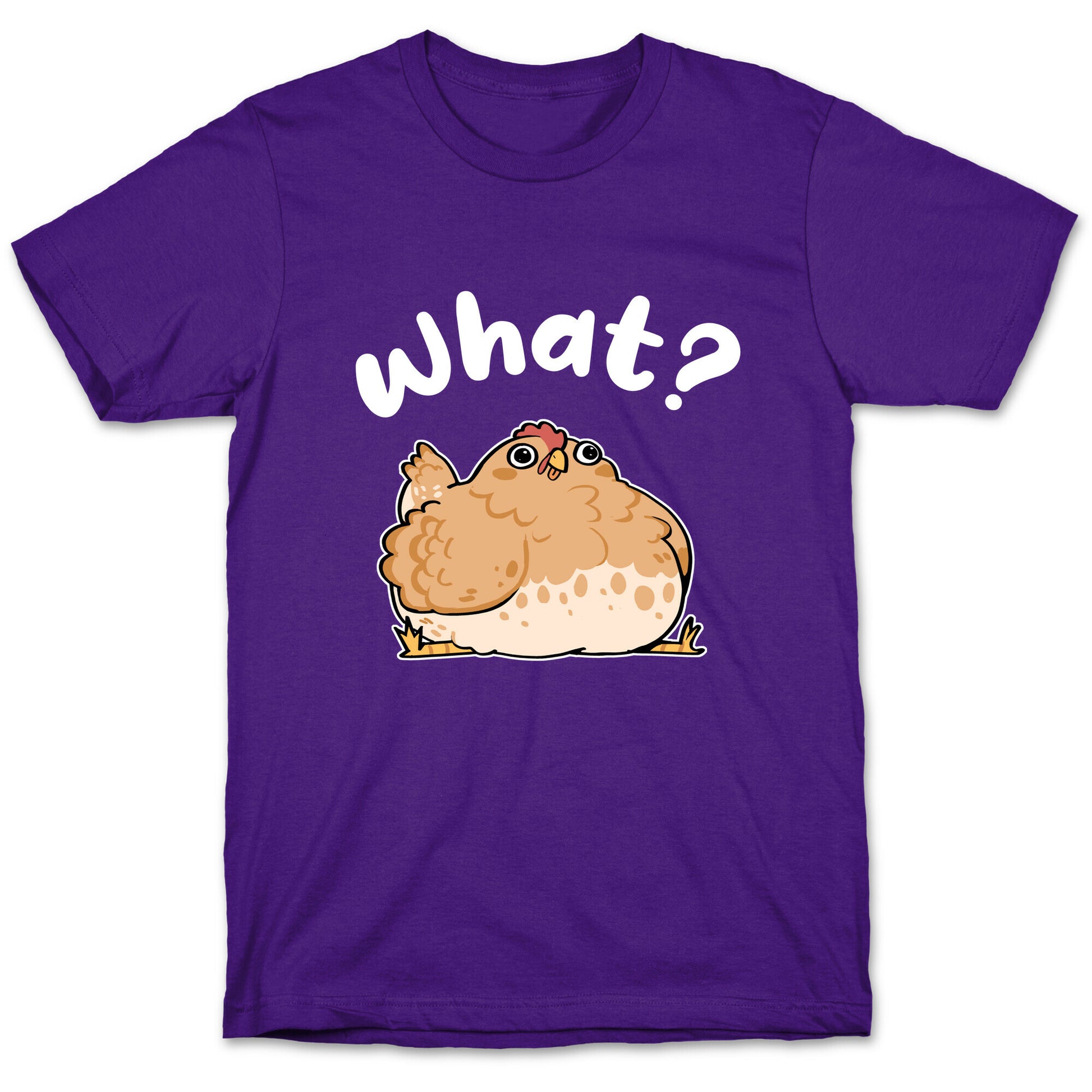 What? T-Shirt