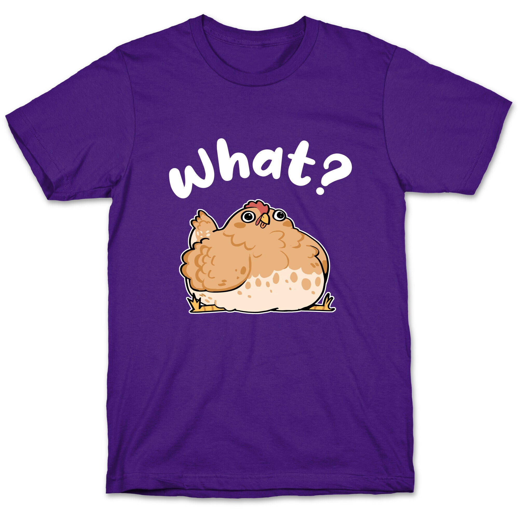What? T-Shirt
