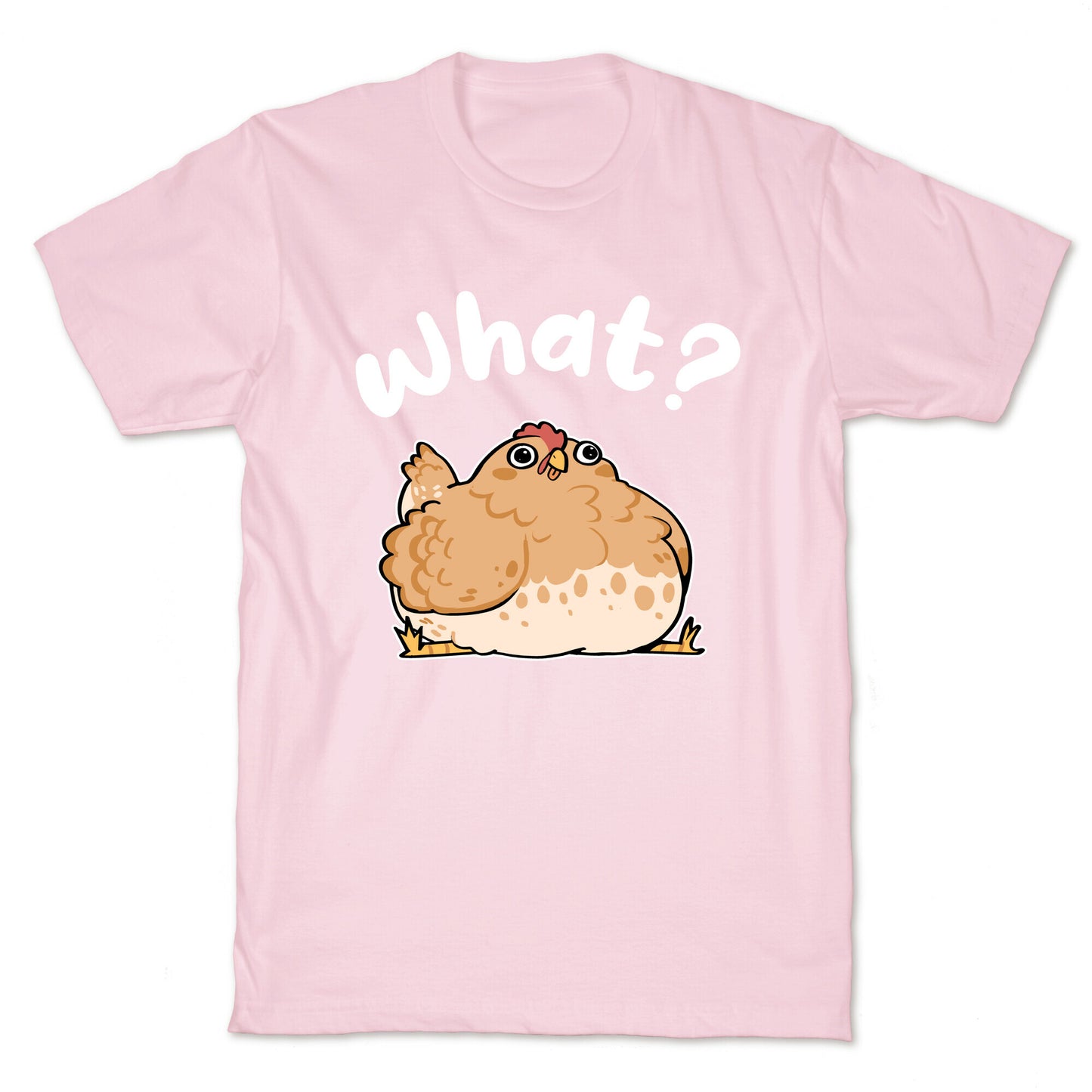 What? T-Shirt