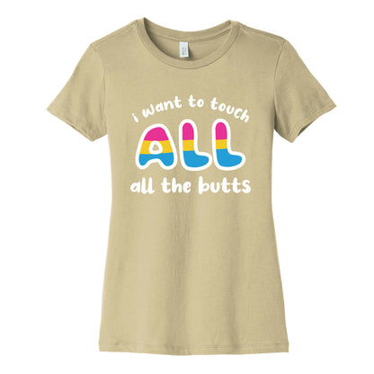 I Want To Touch All The Butts (Pansexual) Women's Cotton Tee