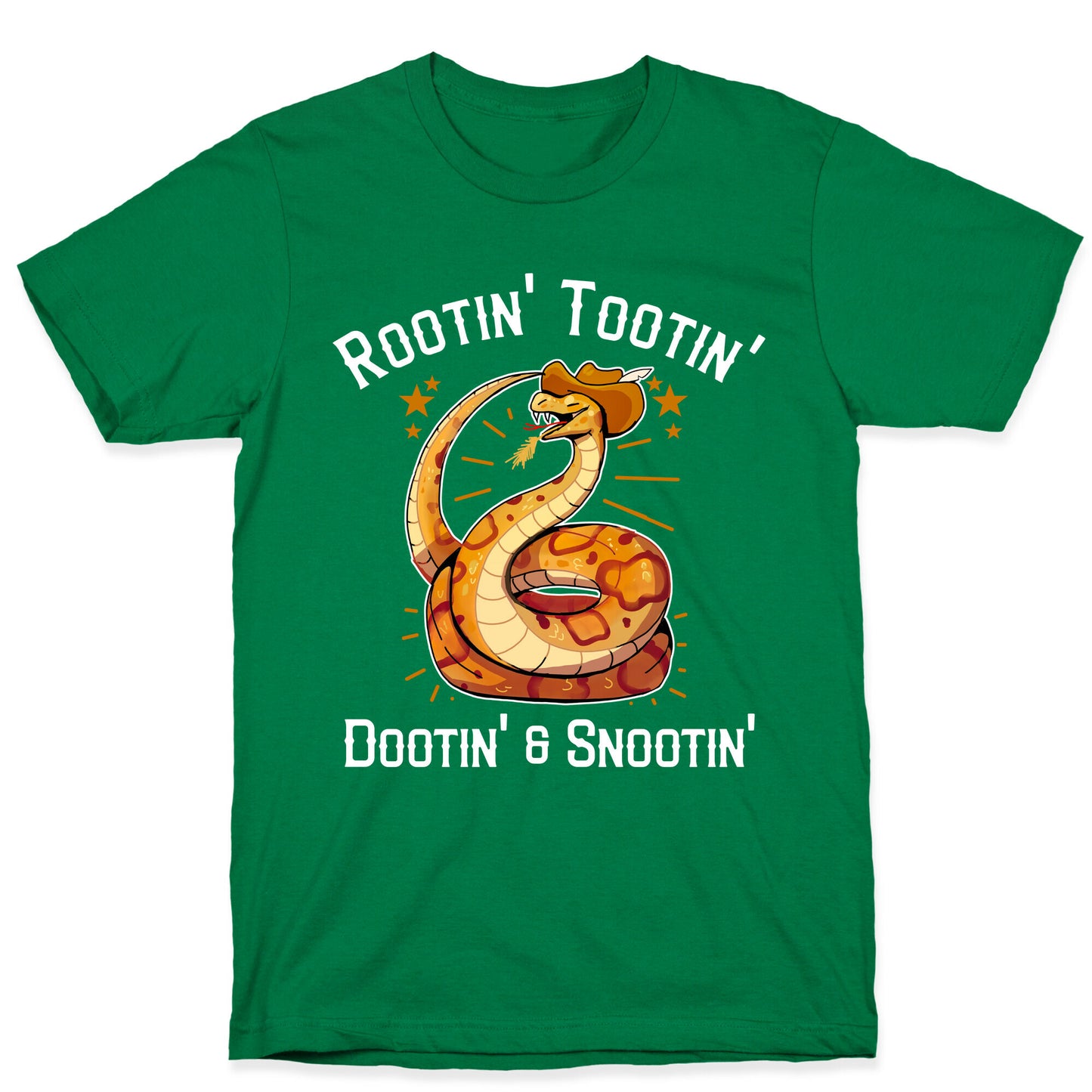 Rootin' Tootin' Dootin' & Snootin'  T-Shirt