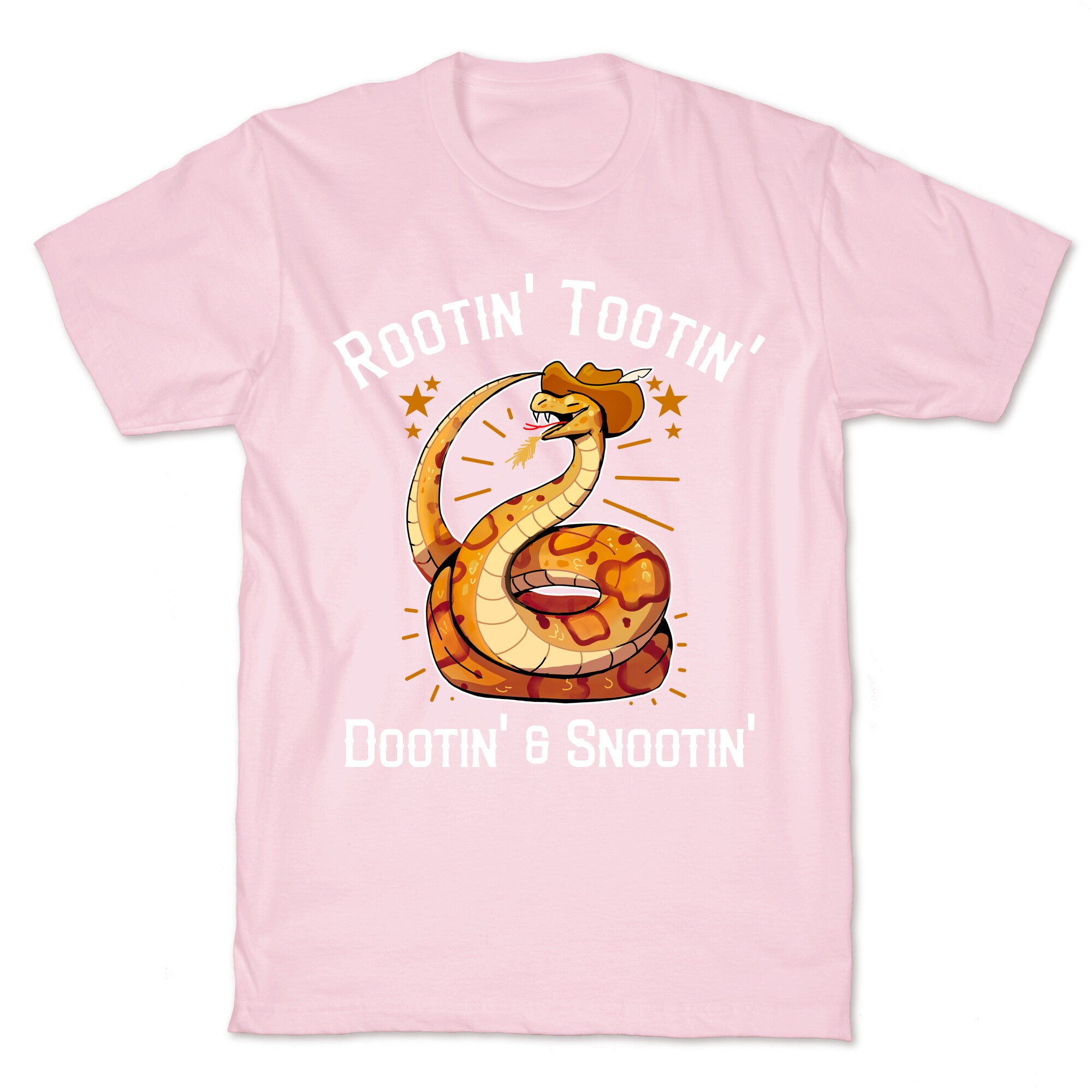 Rootin' Tootin' Dootin' & Snootin'  T-Shirt
