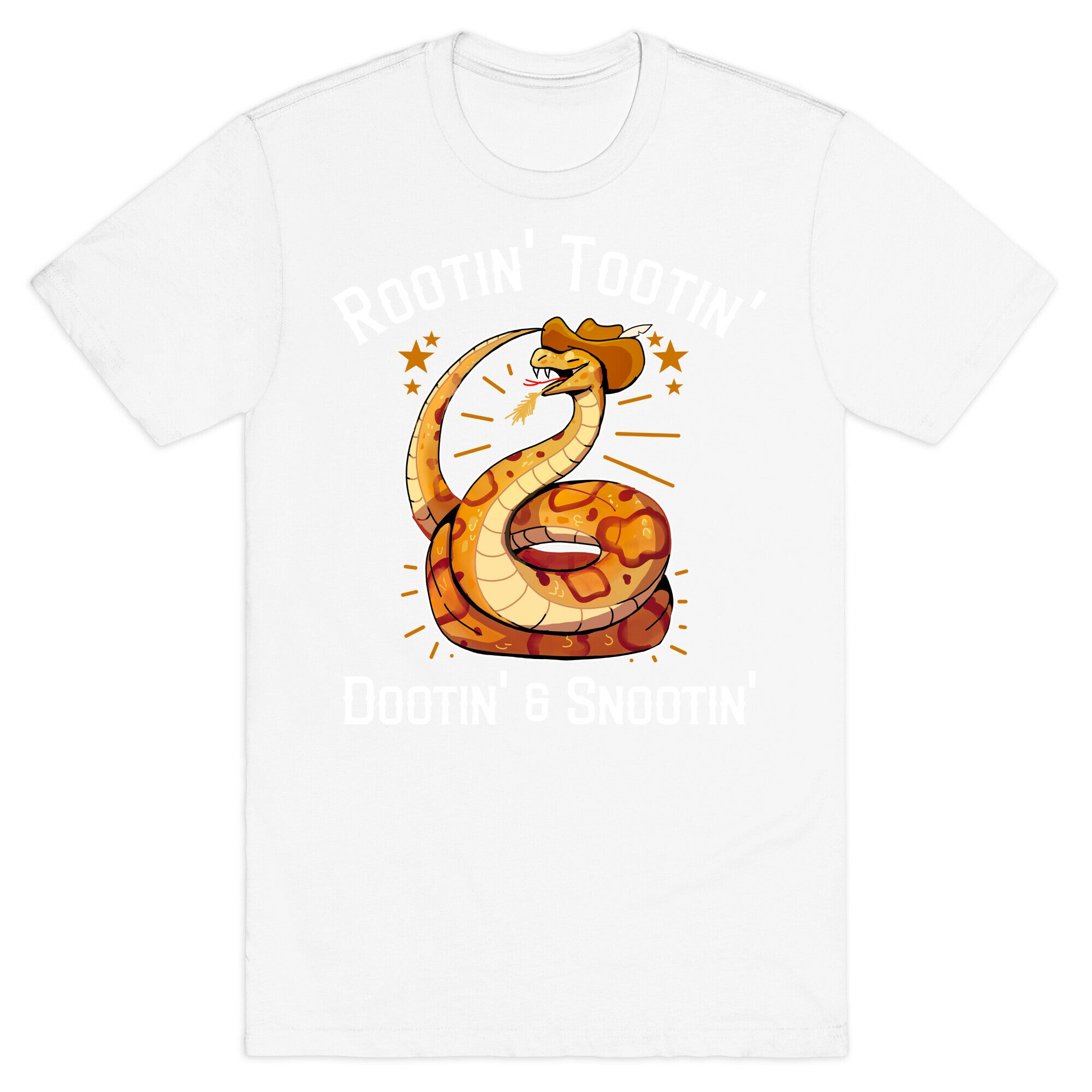 Rootin' Tootin' Dootin' & Snootin'  T-Shirt