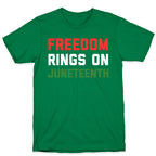 Freedom Rings On Juneteenth T-Shirt