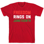 Freedom Rings On Juneteenth T-Shirt