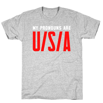 My Pronouns Are U/S/A T-Shirt