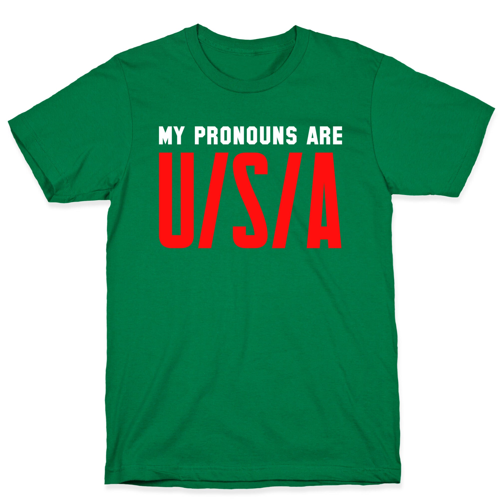 My Pronouns Are U/S/A T-Shirt