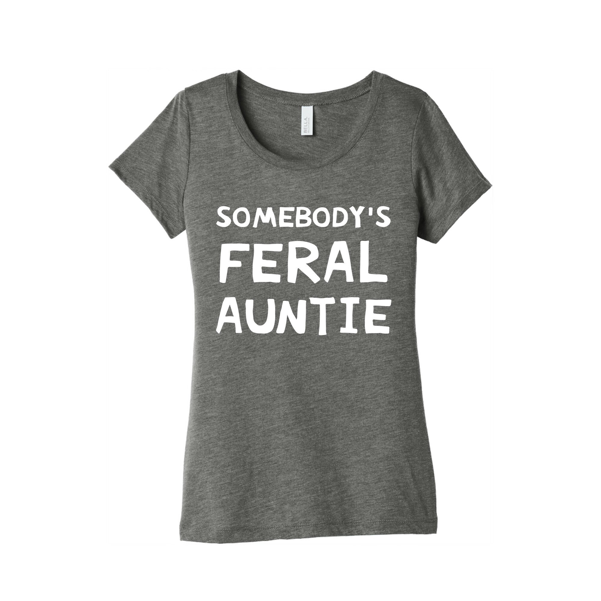 Somebody's Feral Auntie Women's Triblend Tee