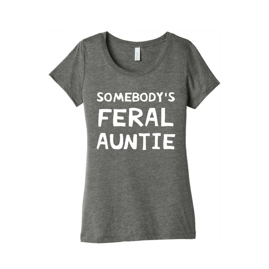 Somebody's Feral Auntie Women's Triblend Tee