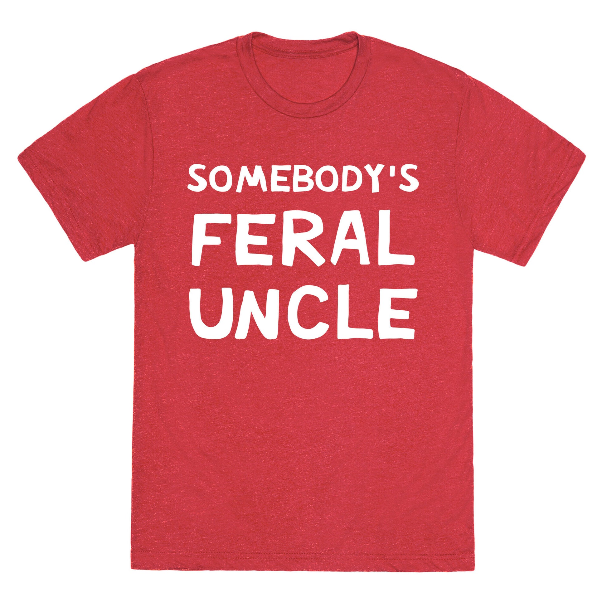 Somebody's Feral Uncle Unisex Triblend Tee