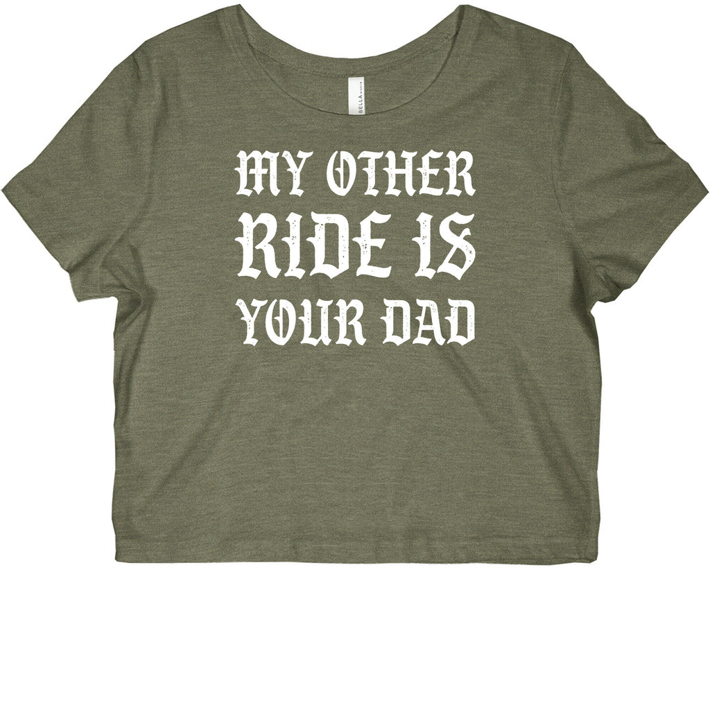 My Other Ride Is Your Dad Graphic Baby Tee
