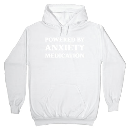 Powered By Anxiety Medication Hoodie