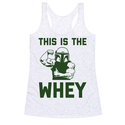 This Is The Whey Racerback Tank