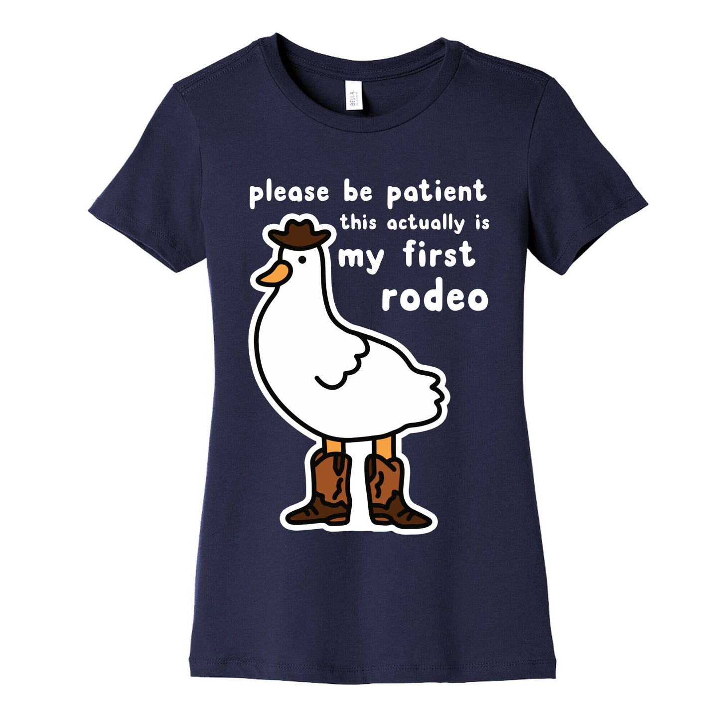 Please Be Patient This Actually Is My First Rodeo Women's Cotton Tee