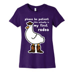 Please Be Patient This Actually Is My First Rodeo Women's Cotton Tee