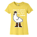 Please Be Patient This Actually Is My First Rodeo Women's Cotton Tee