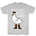 Please Be Patient This Actually Is My First Rodeo T-Shirt