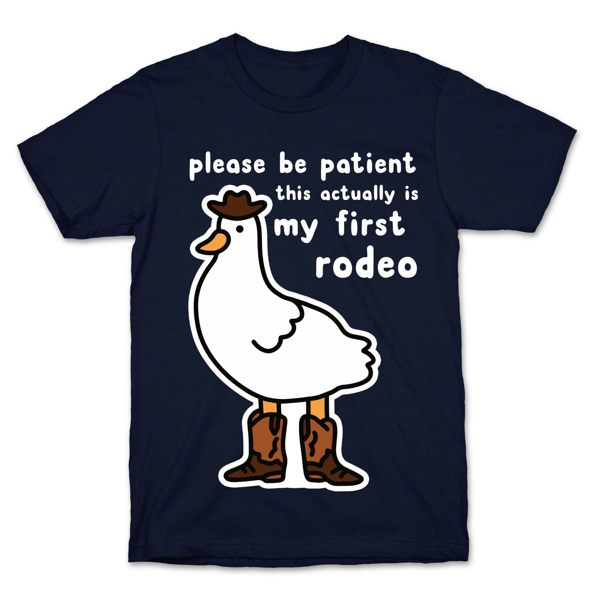 Please Be Patient This Actually Is My First Rodeo T-Shirt