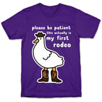 Please Be Patient This Actually Is My First Rodeo T-Shirt