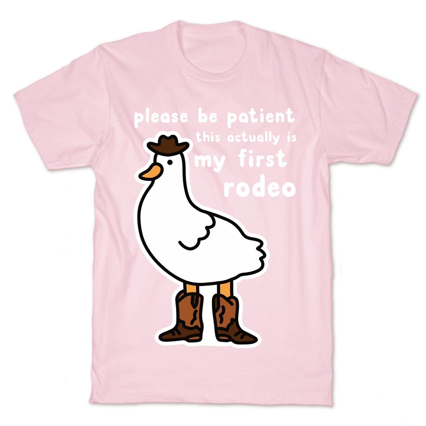 Please Be Patient This Actually Is My First Rodeo T-Shirt