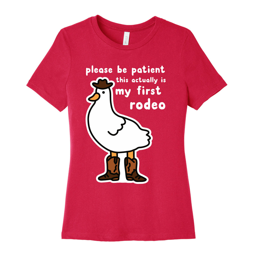 Please Be Patient This Actually Is My First Rodeo Women's Cotton Tee