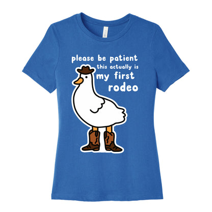 Please Be Patient This Actually Is My First Rodeo Women's Cotton Tee