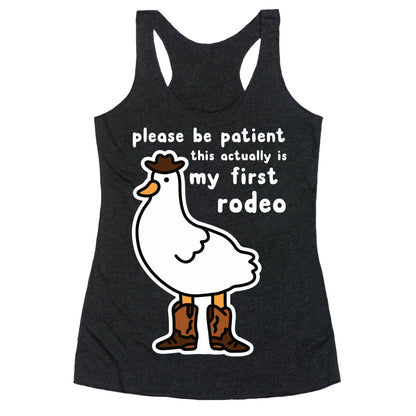 Please Be Patient This Actually Is My First Rodeo Racerback Tank