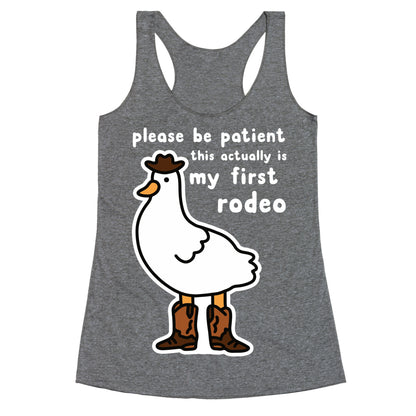 Please Be Patient This Actually Is My First Rodeo Racerback Tank