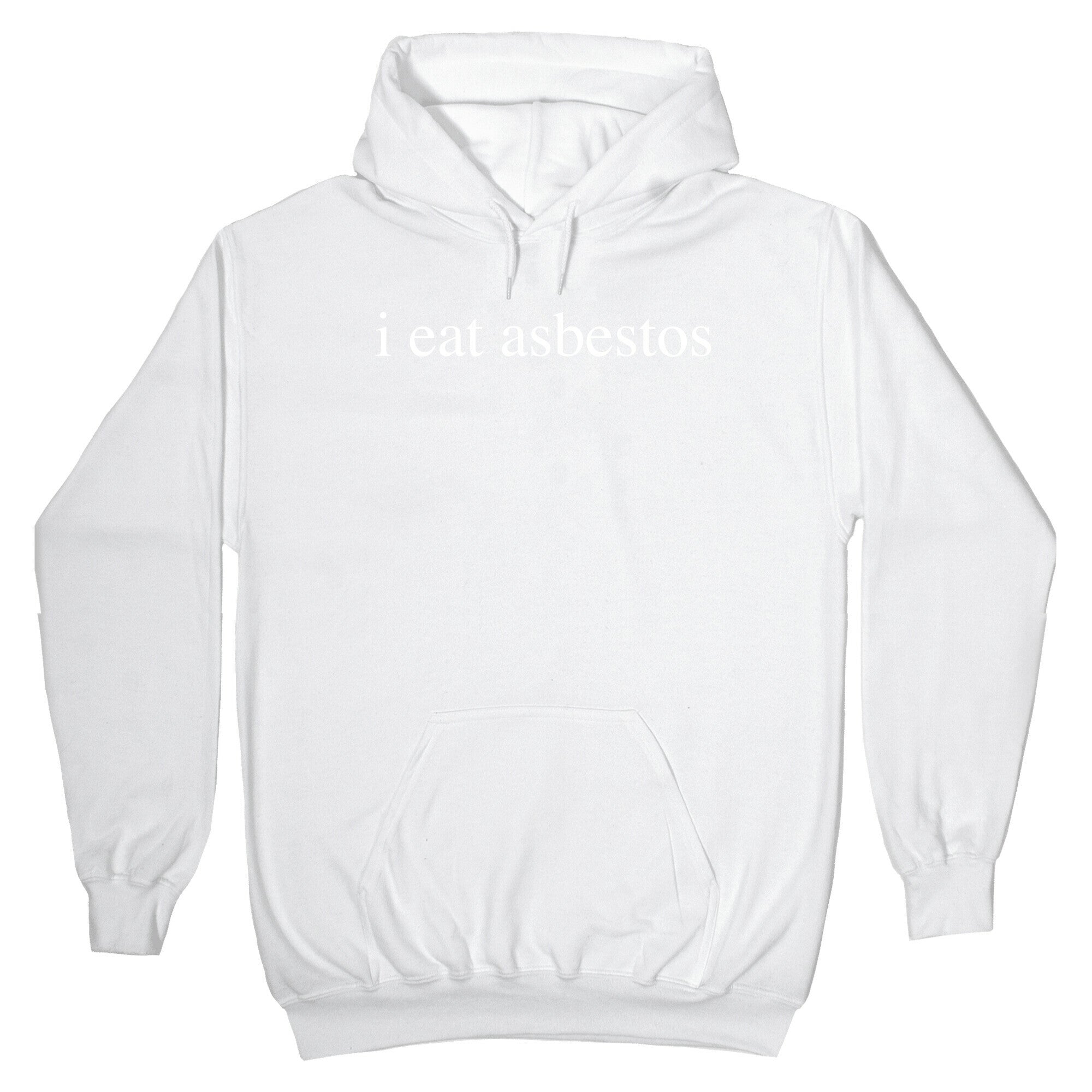 I Eat Asbestos Hoodie