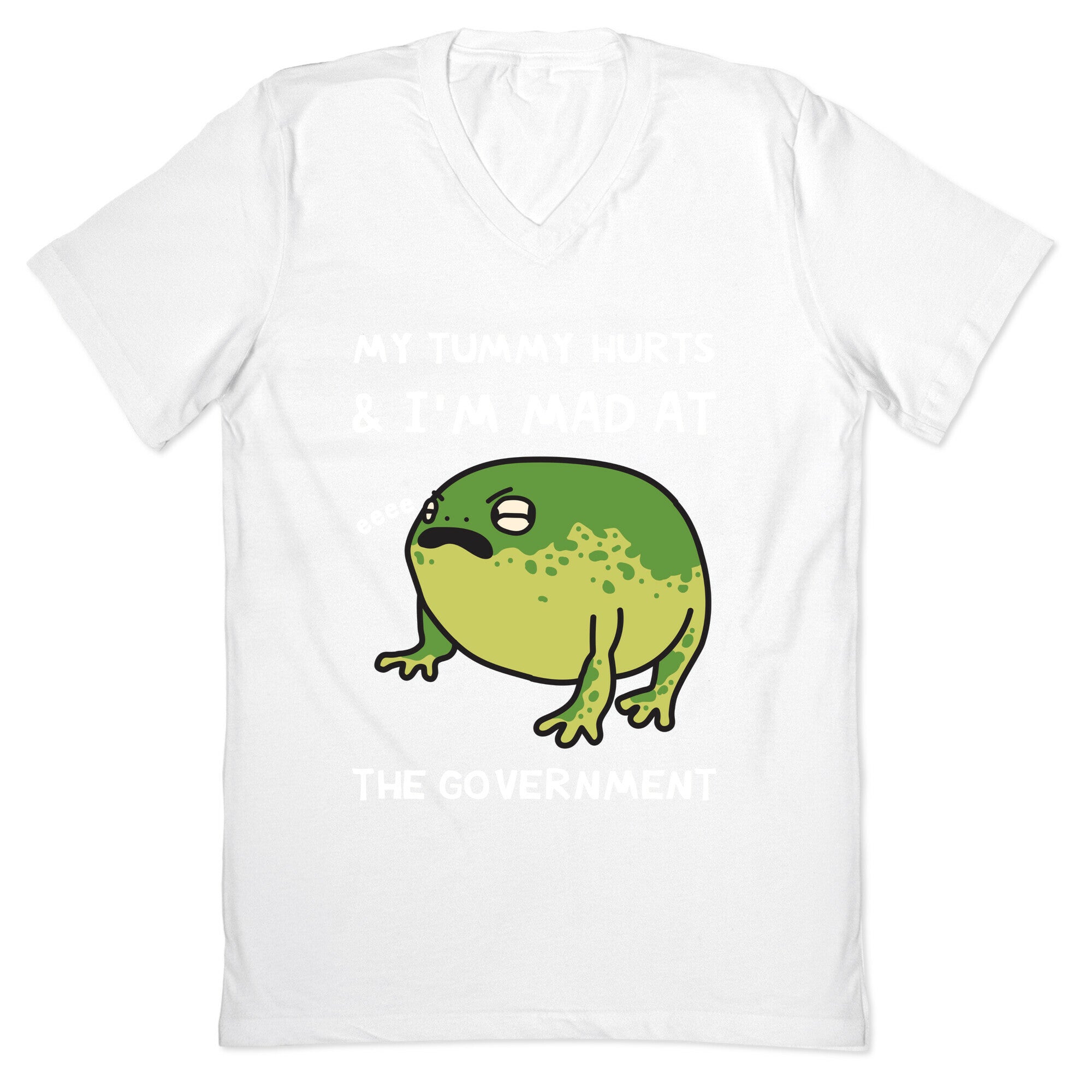 My Tummy Hurts & I'm Mad At The Government V-Neck