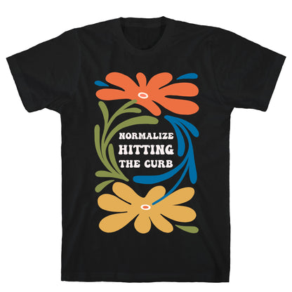 Normalize Hitting The Curb T-Shirt