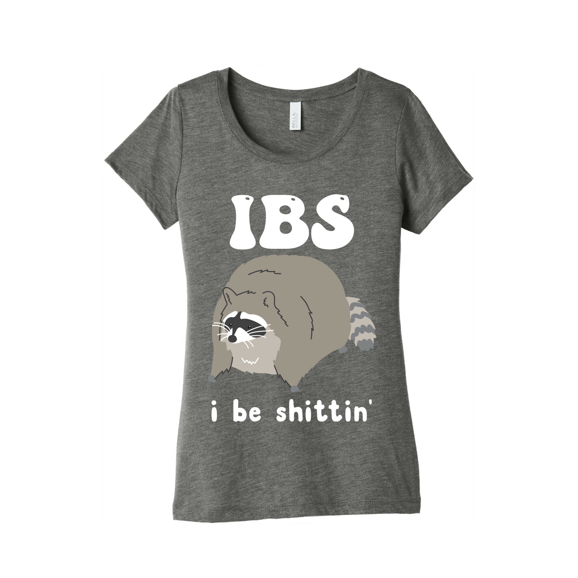 IBS I Be Shittin' Women's Triblend Tee