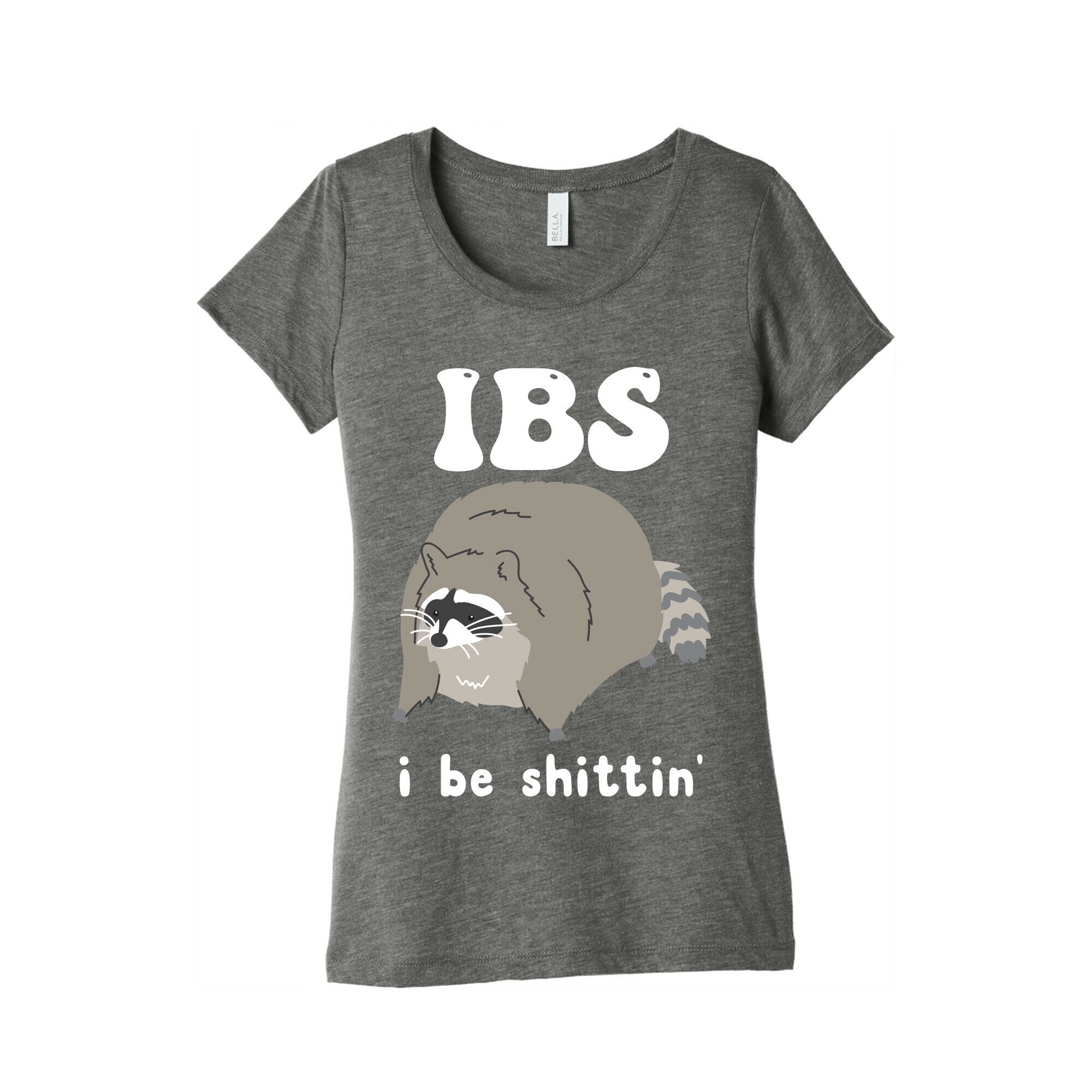 IBS I Be Shittin' Women's Triblend Tee