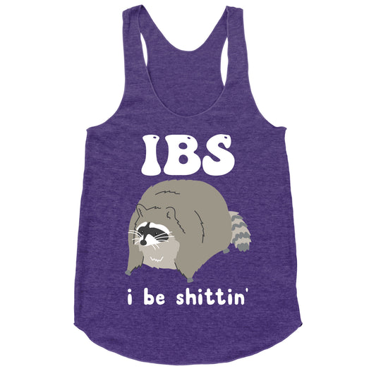 IBS I Be Shittin' Racerback Tank
